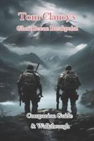 Tom Clancy's Ghost Recon Breakpoint Companion Guide & Walkthrough