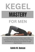 Kegel Mastery For Men