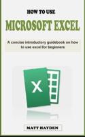 How to Use Excel