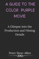 A Guide to the Color Purple Movie