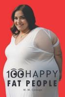 100 Happy Fat People