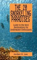 The 20 Snorkeling Paradises