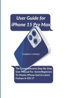 User Guide for iPhone 15 Pro Max