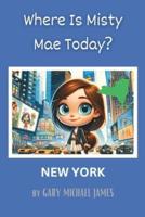Where Is Misty Mae Today? NEW YORK