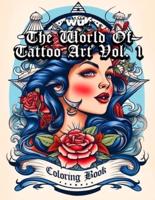 The World Of Tattoo Art Vol. 1
