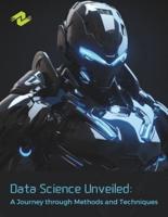 Data Science Unveiled