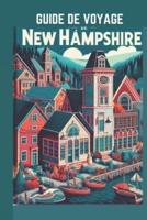 Guide De Voyage New Hampshire 2024