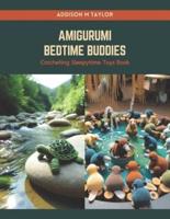 Amigurumi Bedtime Buddies