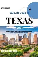 Guía De Viaje De Texas 2024