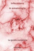 Infermiera in Ematologia - La Guida Completa