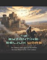 The Byzantine-Seljuk Wars