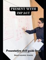 Present With Impact