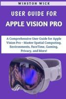 User Guide For Apple Vision Pro