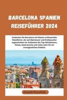Barcelona Spanien Reiseführer 2024