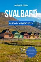 Svalbard Guida Di Viaggio 2024
