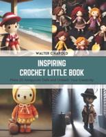 Inspiring Crochet Little Book