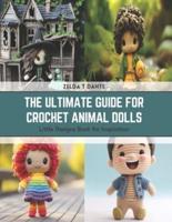 The Ultimate Guide for Crochet Animal Dolls