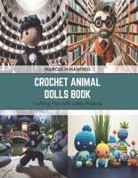 Crochet Animal Dolls Book