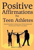 Positive Affirmations for Teen Athletes