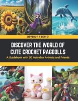 Discover the World of Cute Crochet Ragdolls