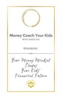 Money Coach Your Kids Workbook