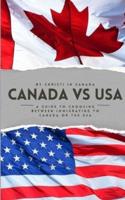 Immigrating to Canada Vs the USA