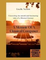 A Memoir Of A Classical Composer