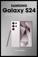 SAMSUNG GALAXY S24 Series User Guide
