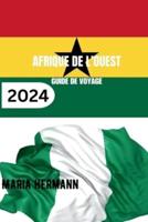Afrique De l'Ouest Guide De Voyage 2024