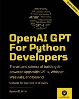 OpenAI GPT For Python Developers - 2nd Edition