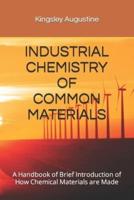 Industrial Chemistry of Common Materials
