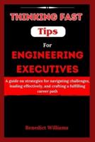 Thinking Fast Tips for Engineering Executives
