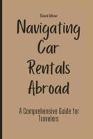 Navigating Car Rentals Abroad