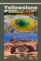 Yellowstone Nationalpark Leitfaden 2024