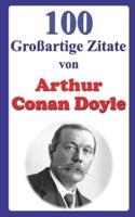 100 Großartige Zitate Von Arthur Conan Doyle