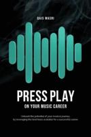 Press Play on Your Music Career