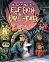 Elf Dog & Owl Head