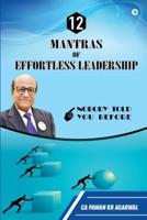 12 Mantras of Effortless Leadership