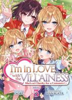 I'm in Love With the Villainess: She's So Cheeky for a Commoner (Light Novel) Vol. 3