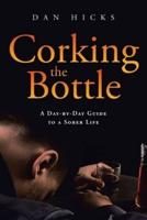 Corking the Bottle
