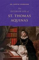 The Interior Life of St.Thomas Aquinas
