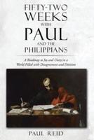 Fifty-Two Weeks With Paul and the Philippians
