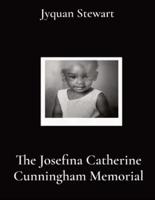 The Josefina Catherine Cunningham Memorial
