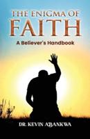 The Enigma of Faith