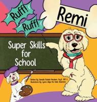 Ruff! Ruff! Remi Super Skills for School