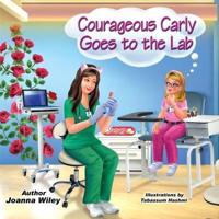 Courageous Carly Goes to the Lab
