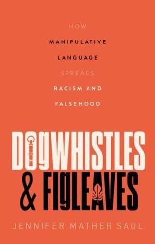 Dogwhistles and Figleaves