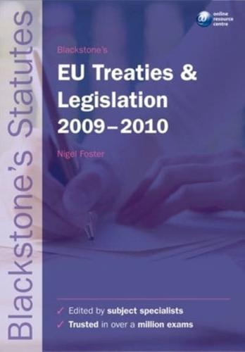 Blackstone's EU Treaties & Legislation 2009-2010