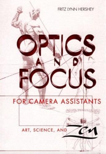 Optics and Focus for Camera Assistants