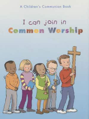 I Can Join in Common Worship